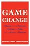 Game Change: Obama and the Clintons, McCain and Palin, and the Race of a Lifetime