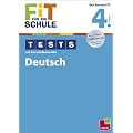 FiT F�R DIE SCHULE: Tests mit Lernzielkontrolle. Deutsch 4. Klasse
