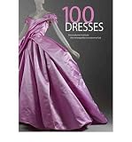 Produkt-Bild: 100 Dresses: The Costume Institute / The Metropolitan Museum of Art [ 100 DRESSES: THE COSTUME INSTITUTE / THE METROPOLITAN MUSEUM OF ART ] by Koda, Harold (Author) Oct-26-2010 [ Paperback ]