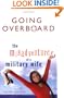Going Overboard : The Misadventures of a Military Wife
