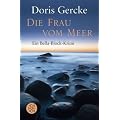 Die Frau vom Meer: Ein Bella-Block-Krimi