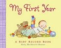 My First Year: A Baby Record Book