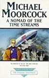 A Nomad of the Time Streams: A Scientific Romance (Eternal Champion (Paperback))