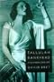 Tallulah Bankhead, Scandalous Life