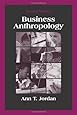 Business Anthropology, Second Edition