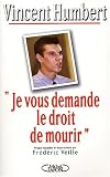 Revue Michel Lafon  / Je vous demande le droit de mourir
