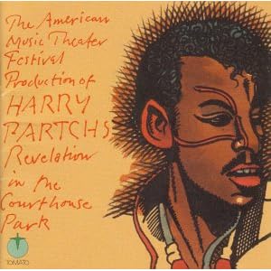 Click here to buy Revelation in the Courthouse Park by Harry Partch (Audio CD - 2003).