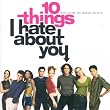 10 Things I Hate..