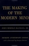 The Making of the Modern Mind: A Survey of the Intellectual Background of the Present Age