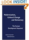 Modernization, Cultural Change, and Democracy: The Human Development Sequence