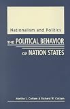 Nationalism and Politics: The Political Behavior of Nation States