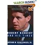 Robert Kennedy and His Times