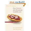 Das Gesetz der Himbeer-Marmelade - 103 Geheimnisse der Beratung