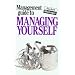 The Management Guide to Managing Yourself (Management Guides)