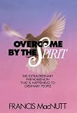 Overcome by the Spirit