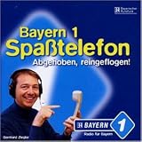 Bayern 1 Spa�telefon 1. Abgehoben, reingeflogen! CD - 