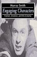 Engaging Characters: Fiction, Emotion, and the Cinema