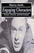 Engaging Characters: Fiction, Emotion, and the Cinema