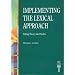 Implementing the Lexical Approach: Putting Theory into Practice