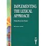 Implementing the Lexical Approach: Putting Theory into Practice