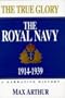 True Glory: The Royal Navy
