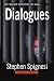 Dialogues: A Novel of Suspense