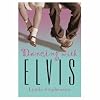 Dancing With Elvis