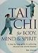 Tai Chi for Body, Mind and Spirit