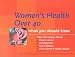 Books : Women's Health Over 40: What You Should Know