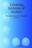 Creating Systems of Justice: Philanthropy at the Highest Level