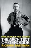 The Architect of Genocide: Himmler and the Final Solution
