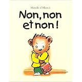 Non, non et non !par Mireille d' Allanc�