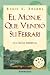 El Monje Que Vendio Su Ferrari = The Monk Who Sold His Ferrari [SPA-MONJE QUE VENDIO SU FERRAR] [Spanish Edition]