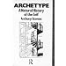 Archetype: A Natural History of the Self