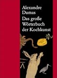 Das gro�e W�rterbuch der Kochkunst