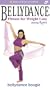 Bellydance Fitness for Weight Loss featuring Rania: Bellydance Boogie [VHS]