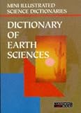 Bloomsbury Illustrated Dictionary of Earth Sciences (Bloomsbury Illustrated Dictionaries)