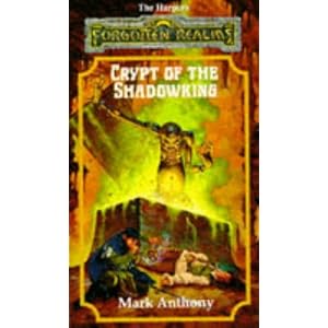 CRYPT OF THE SHADOWKING (Forgotten Realms) by Mark Anthony