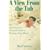 A View from the Tub: An Inspiring and Practical Guide to Working from Home