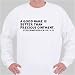 A good name is better than precious ointment. Ecclesiasticus (ch. VII, v. 1) Sweatshirt Image
