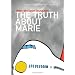 Truth About Marie, The