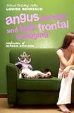 Angus, Thongs and Full-Frontal Snogging