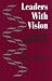 Leaders With Vision: The Quest for School Renewal