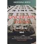 Uncertain Vision: Birt, Dyke and the Reinvention of the BBC