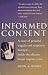 Informed Consent, Patient Autonomy, and Beneficence