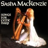 Songs for Celtic Harp - Sasha Mackenzie