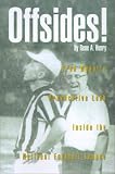 Offsides! : Fred Wyant's Provocative Look Inside the National Football League