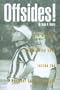 Offsides! : Fred Wyant's Provocative Look Inside the National Football League