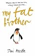 My Fat Brother