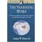 The Vanishing Word (The Veneration of Visual Imagery in the Postmodern World) (Focal Point Series) (Paperback)